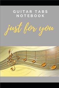Guitar Tabs Notebook Just for You