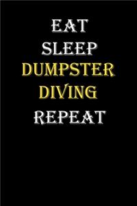 Eat, Sleep, Dumpster diving, Repeat Journal