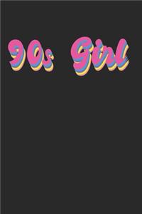 90S Girl: Notebook I Notizbuch I Blanko I Blank I Leere Seiten 120 Seiten Din A5 I Schulheft I Skizzenbuch I Tagebuch I Ideenbuch I Retro 90Er Jahre Girl