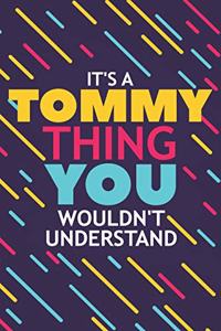 It's a Tommy Thing You Wouldn't Understand