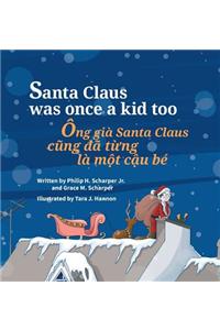 Santa Claus Was Once a Kid Too / Ong gia Santa Claus cung da tung la mot cau be