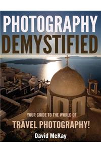 Photography Demystified