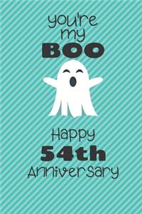 You're my Boo Happy 54th Anniversary
