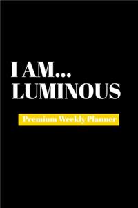 I Am Luminous