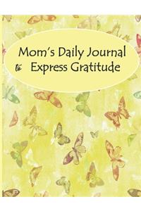 Mom's Daily Journal to Express Gratitude