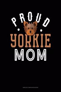 Proud Yorkie Mom