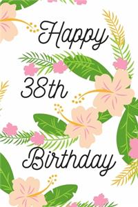 Happy 38th Birthday
