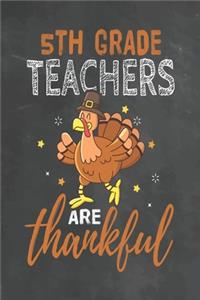 5th Grade Teachers Are Thankful