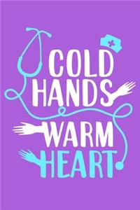Cold Hands Warm Heart