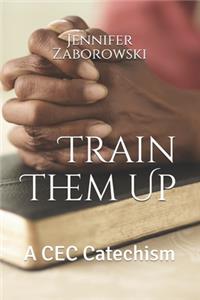 Train Them Up