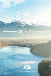 My 31st Year Diary Journal - Build your personal encyclopedia of your life - 600 pages lined pages to write your own story. 6' x 9' format.