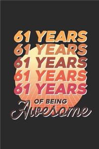 61 Years Of Being Awesome