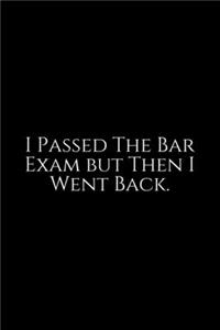 I Passed The Bar Exam