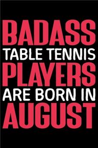 Badass Table Tennis Player Are Born In August