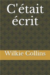 C'était écrit