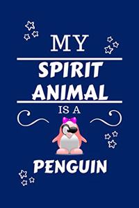 My Spirit Animal Is A Penguin