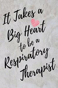 It Takes a Big Heart to be an Respiratory Therapist