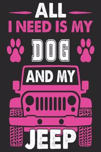 All I Need Is My Dog and My Jeep