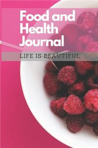 Food and Health Journal/Food Diary/Fitness Journal Notebook (Life is Beautiful)