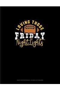 Loving Those Friday Night Lights