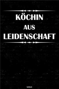 Köchin aus Leidenschaft Notizbuch