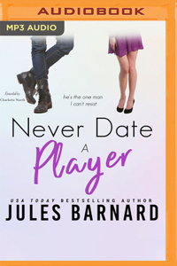 Never Date a Player