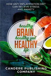 Healthy Brain, Healthy Gut, Healthy Life