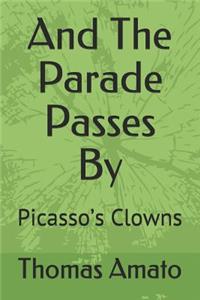 And the Parade Passes by
