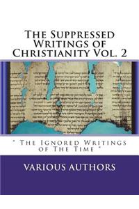 Suppressed Gospels & Epistles of The New Testament Vol. 2