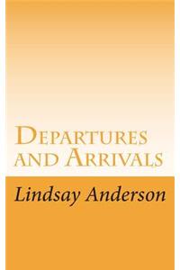 Departures and Arrivals