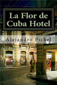 La Flor de Cuba Hotel