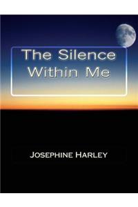The Silence Within Me