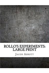 Rollo's Experiments