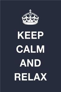 Keep Calm and Relax