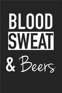 Blood Sweat and Beers