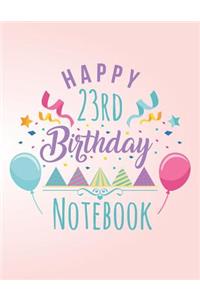 Happy 23rd Birthday Notebook