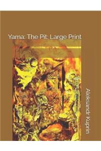 Yama: The Pit: Large Print