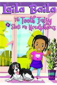 The Tooth Fairy Stole My Headphones