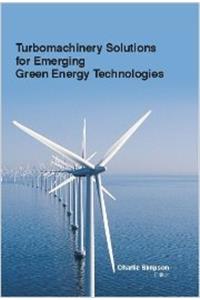 Turbomachinery Solutions For Emerging Green Energy Technologies