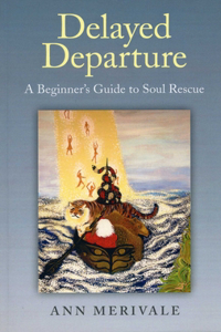 Delayed Departure – A Beginner`s Guide to Soul Rescue