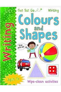 Get Set Go Writing: Colours and Shapes