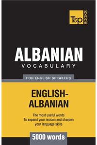 Albanian vocabulary for English speakers - 5000 words