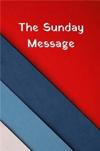 The Sunday Message