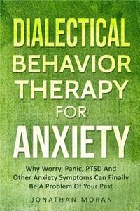 Dialectical Behavior Therapy for Anxiety