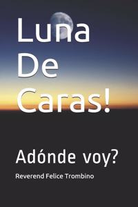 Luna de Caras!