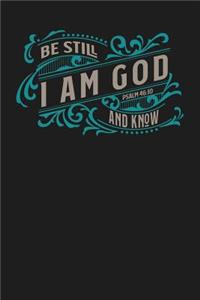 Be Still and Know I Am God Psalm 46