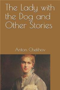 The Lady with the Dog and Other Stories