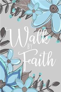 Walk by Faith