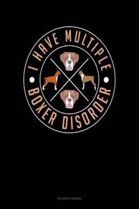 I Have Multiple Boxer Disorder