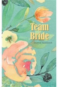 Team Bride Journal Notebook